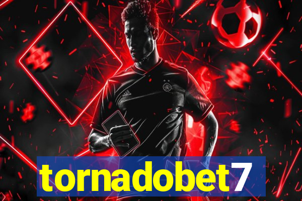 tornadobet7