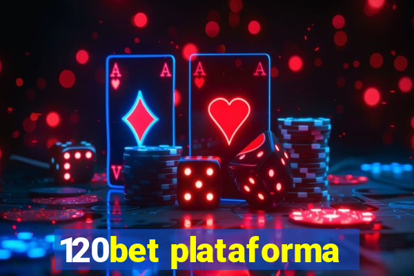 120bet plataforma