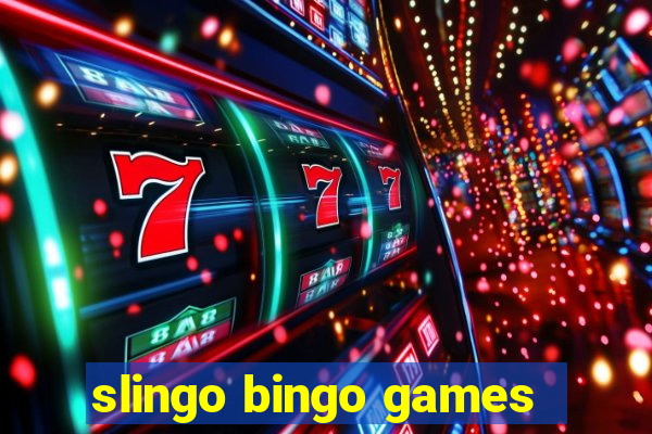 slingo bingo games