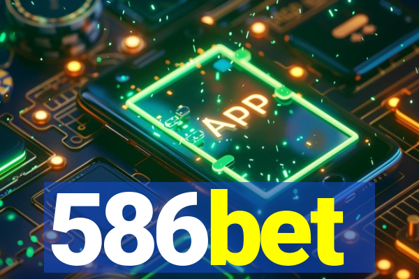 586bet