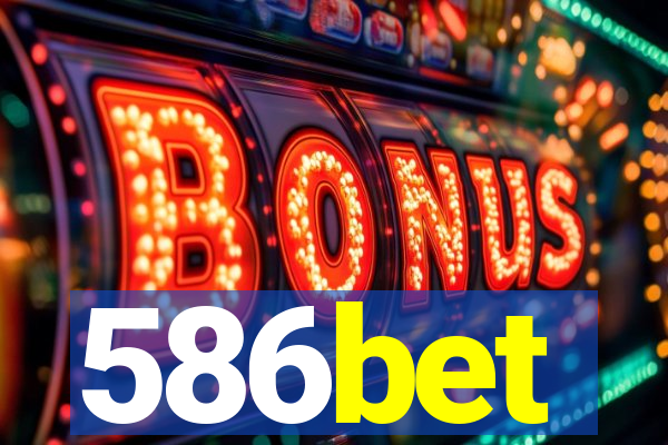 586bet