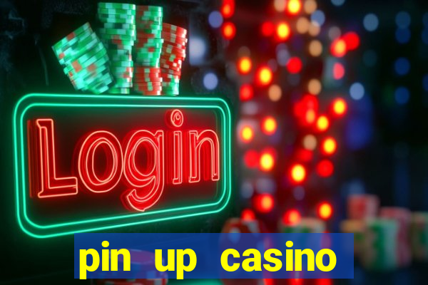 pin up casino codigo promocional