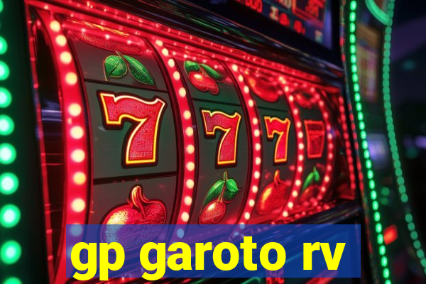 gp garoto rv