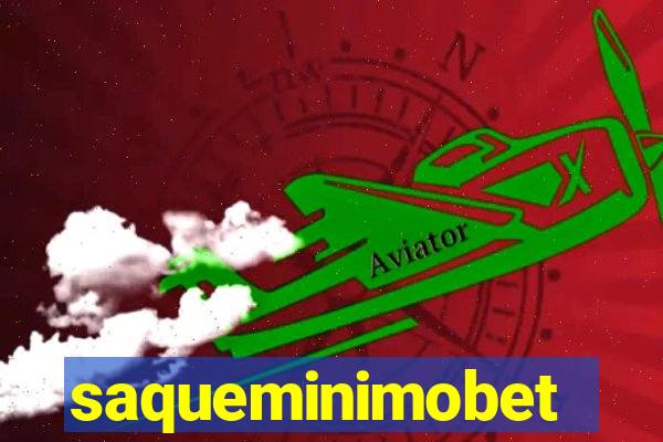 saqueminimobet