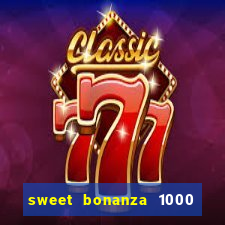 sweet bonanza 1000 demo slot