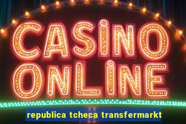 republica tcheca transfermarkt