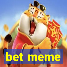 bet meme