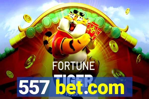 557 bet.com