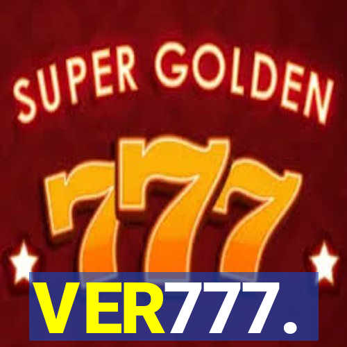 VER777.