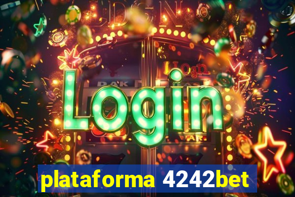 plataforma 4242bet