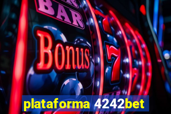 plataforma 4242bet