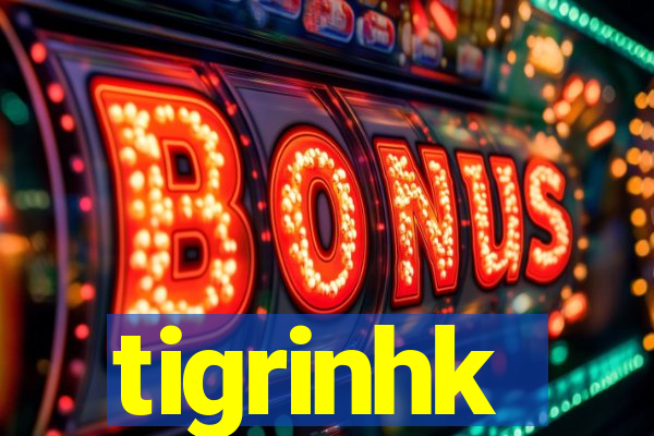 tigrinhk