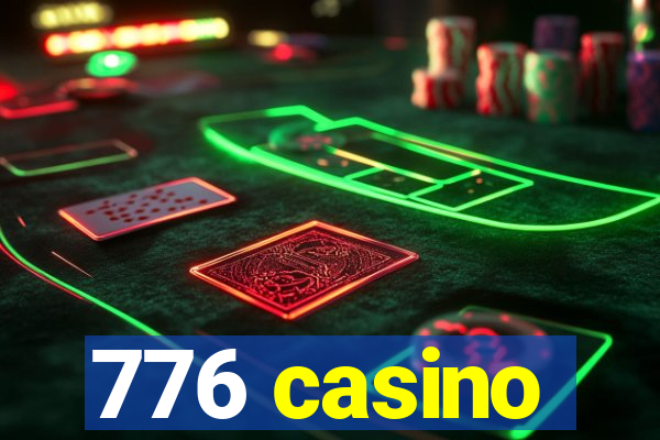 776 casino