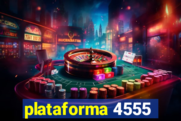 plataforma 4555