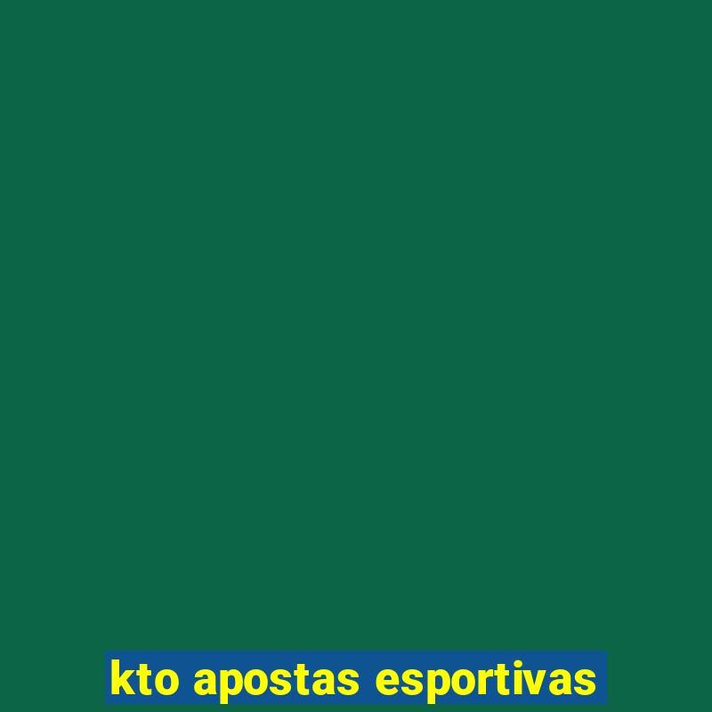 kto apostas esportivas