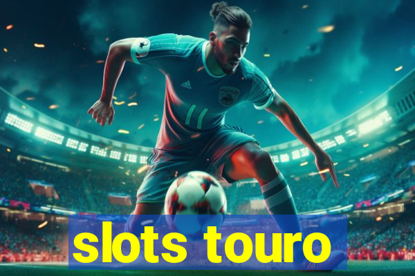 slots touro