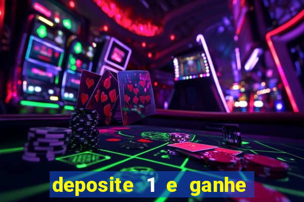 deposite 1 e ganhe 10 vai de bet