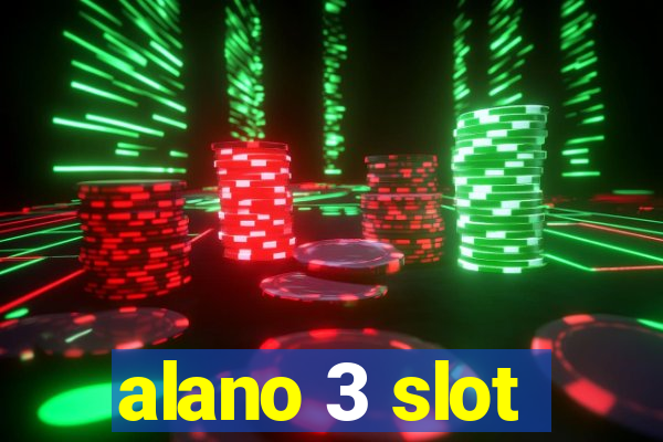 alano 3 slot