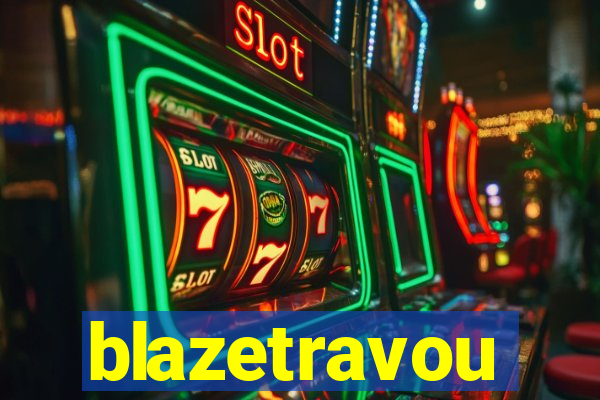 blazetravou