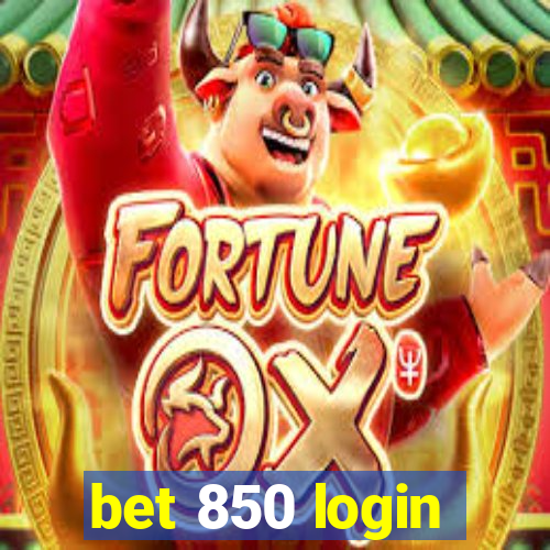 bet 850 login