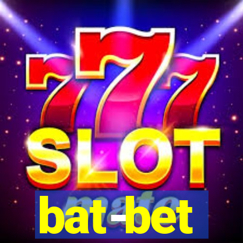 bat-bet