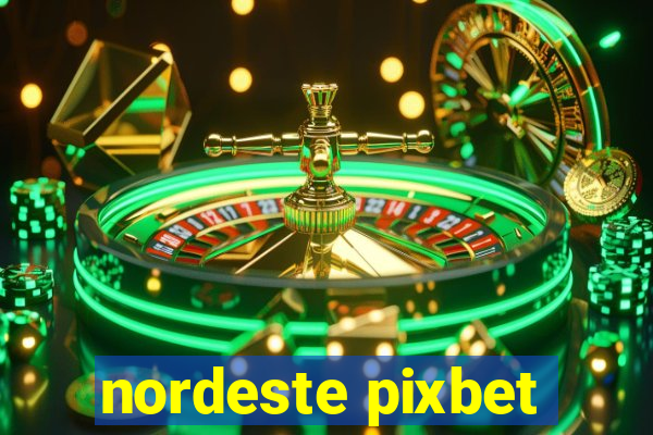 nordeste pixbet