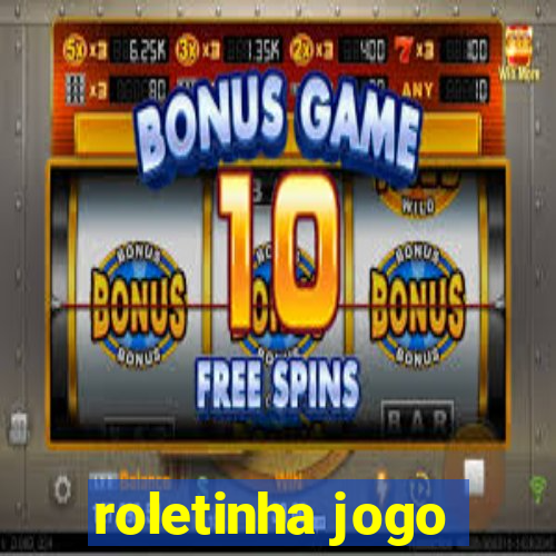 roletinha jogo