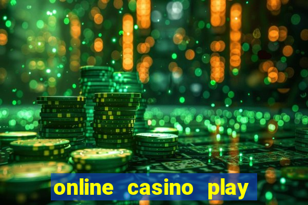 online casino play casino games