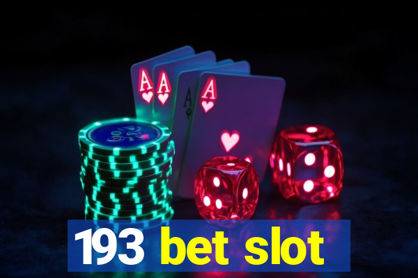 193 bet slot