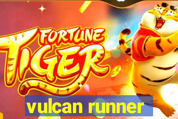 vulcan runner