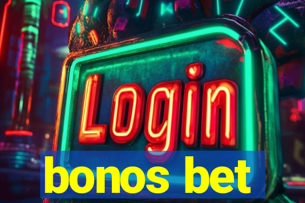 bonos bet