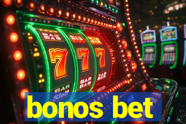 bonos bet