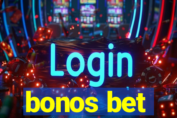 bonos bet