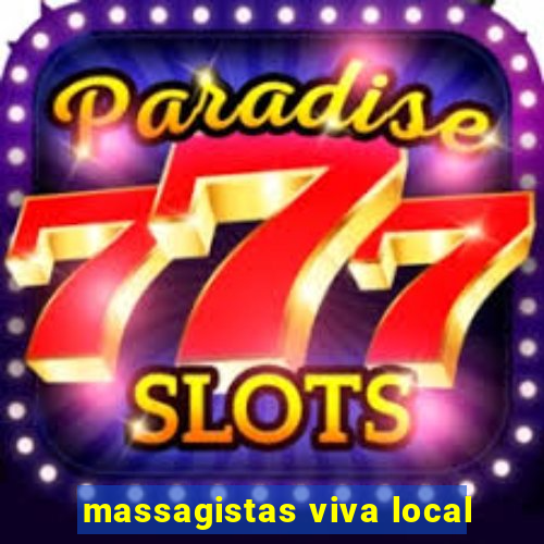 massagistas viva local