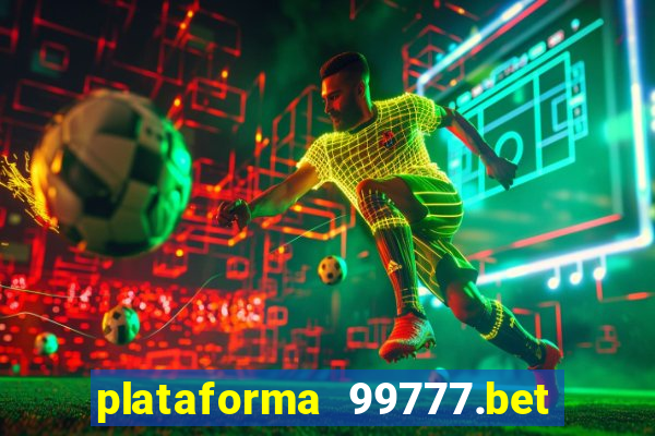 plataforma 99777.bet é confiável