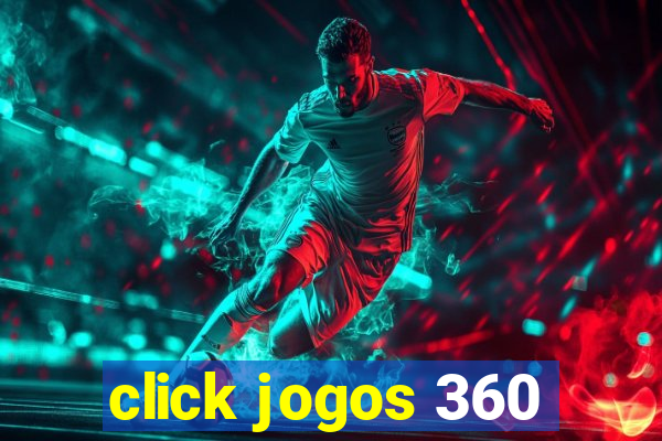 click jogos 360