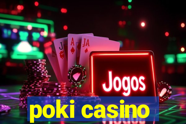 poki casino