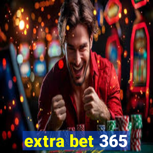 extra bet 365