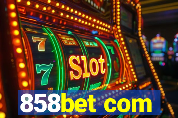 858bet com