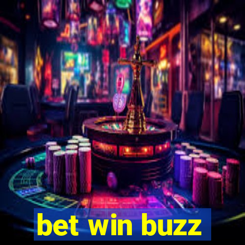 bet win buzz