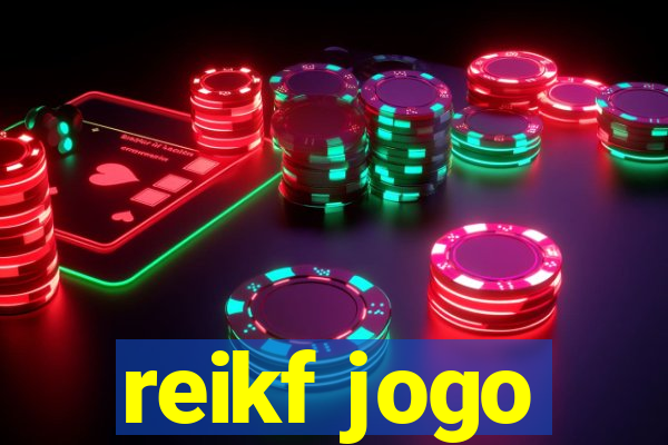 reikf jogo