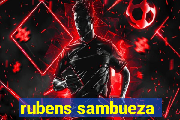 rubens sambueza