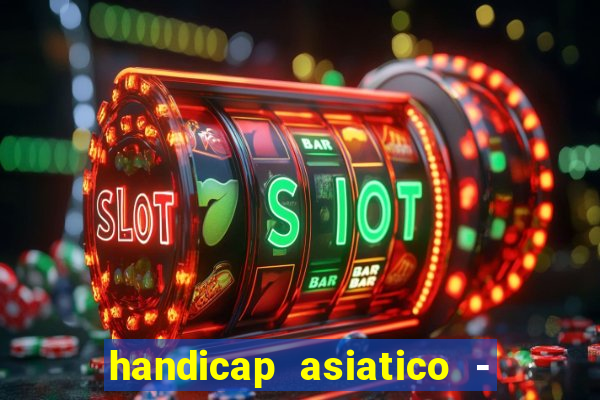 handicap asiatico - 0 5