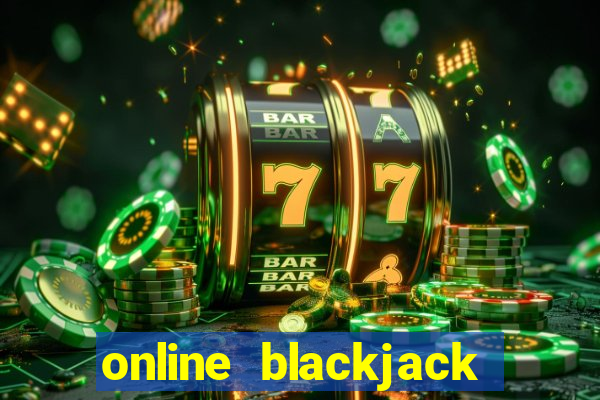 online blackjack casino games