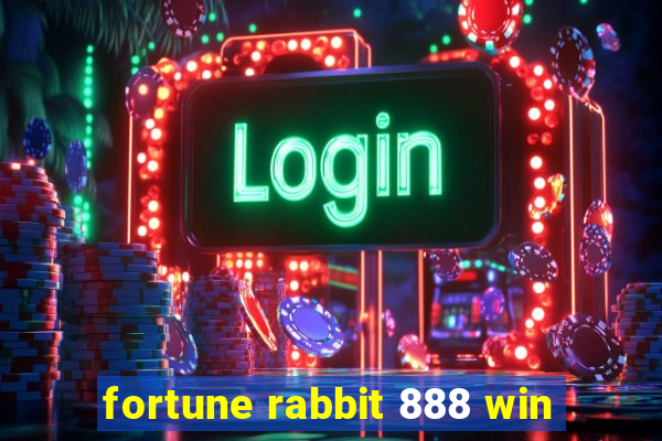 fortune rabbit 888 win