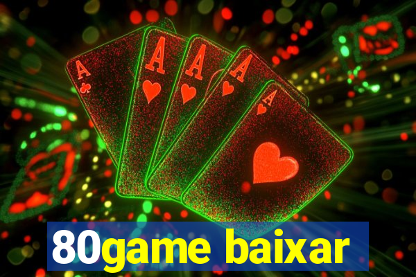 80game baixar