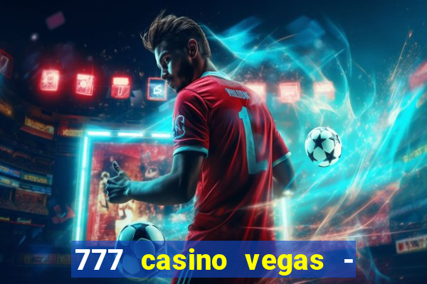 777 casino vegas - slot jogos