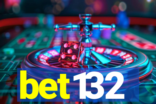 bet132