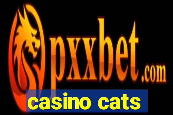 casino cats