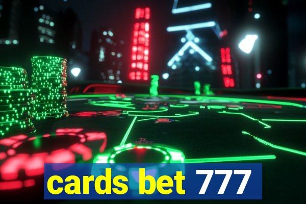 cards bet 777